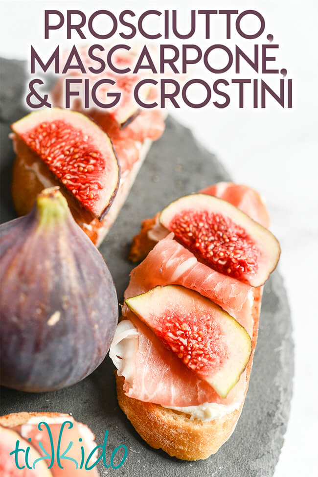 Fig, Mascarpone, and Prosciutto Crostini Recipe